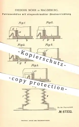 original Patent - Frederik Mohr , Magdeburg , 1895 , Patronenhülse | Zündhütchen , Gewehr , Patrone , Waffen !!!