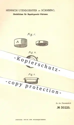 original Patent - Heinrich Utendoerffer , Nürnberg  1884 , Zündhütchen für Repetiergewehr - Patronen | Gewehr , Munition