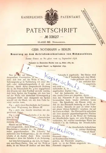 original Patent - Gebr. Nothmann in Berlin , 1885 , Nähmaschinen !!!