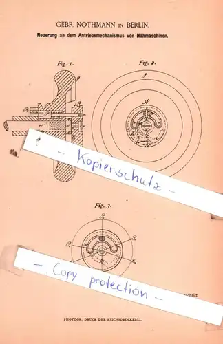 original Patent - Gebr. Nothmann in Berlin , 1885 , Nähmaschinen !!!