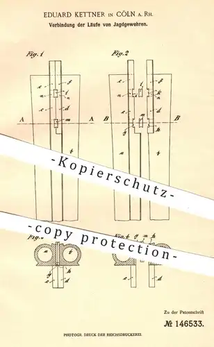 original Patent - Eduard Kettner , Köln / Rhein , 1902 , Verbindung der Läufe am Jagdgewehr | Gewehr , Jagd , Waffen !!!