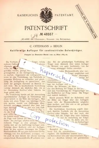 original Patent -  C. Offermann in Berlin , 1889 , Keilförmige Auflager für Gelenkträger !!!