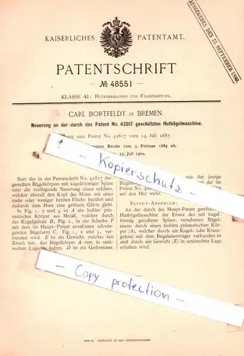 original Patent -  Carl Bortfeldt in Bremen , 1889 , Neuerung an der Hutbügelmaschine !!!