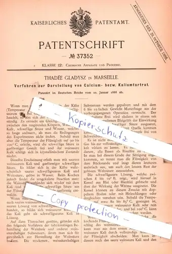 original Patent - Thadèe Gladysz in Marseille , 1886 , Verfahren zur Darstellung von Calcium- bezw. Kaliumtartrat !!!