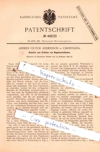 original Patent -  Anders Victor Andersson in Christiania , 1889 ,  Heizofen zum Erhitzen von Nagelwerkstücken !!!