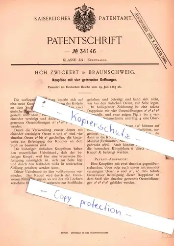 original Patent - Hch. Zwickert in Braunschweig , 1885 , Knopföse mit vier getrennten Oeffnungen !!!