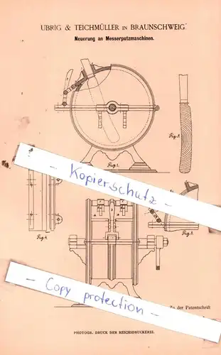 original Patent - Ubrig & Teichmüller in Braunschweig , 1885 ,  Neuerung an Messerputzmaschinen !!!