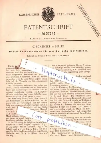 original Patent -  C. Scheinert in Berlin , 1886 , Metall-Resonanzböden für musikalische Instrumente !!!