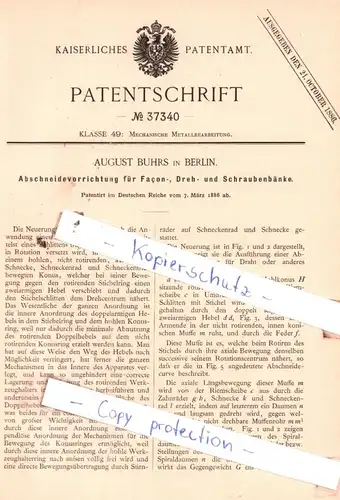 original Patent - August Buhrs in Berlin , 1886 ,  Abschneidevorrichtung für Facon-, Dreh- und Schraubenbänke !!!
