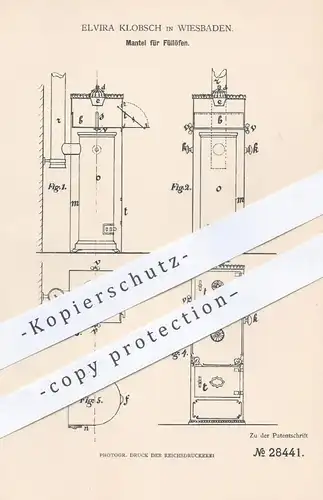 original Patent - Elvira Klobsch , Wiesbaden , 1883 , Mantel aus Blech o. Guss für Füllofen | Ofen , Öfen , Ofenbauer !!