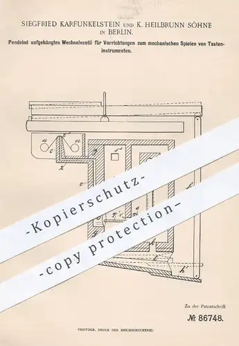 original Patent - S. Karfunkelstein u. K. Heilbrunn Söhne , Berlin , 1895 , Wechselventil für Tasteninstumente | Musik