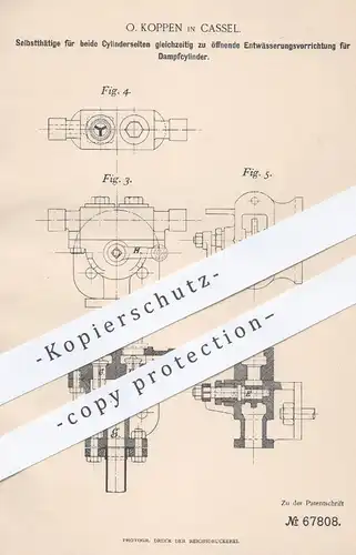 original Patent - O. Koppen , Kassel , 1892 , Entwässerung für Dampfzylinder | Dampfmaschinen , Dampfmaschine !!!
