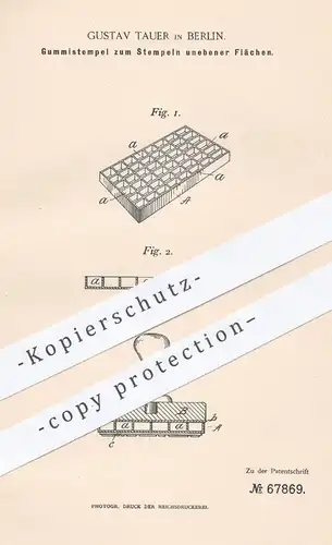 original Patent - Gustav Tauer , Berlin , 1892 , Gummistempel zum Stempeln unebener Flächen | Stempel , Druck !!!