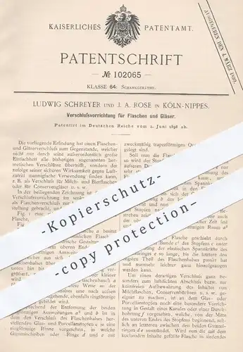 original Patent - Ludwig Schreyer , J. A. Rose , Köln Nippes , 1898 , Verschluss für Flaschen u. Gläser | Flasche , Glas