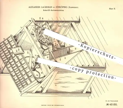 original Patent - A. Lagerman , Jönköping , Schweden , 1887 , Schrift - Setzmaschine | Schriftsetzer , Druck , Buchdruck