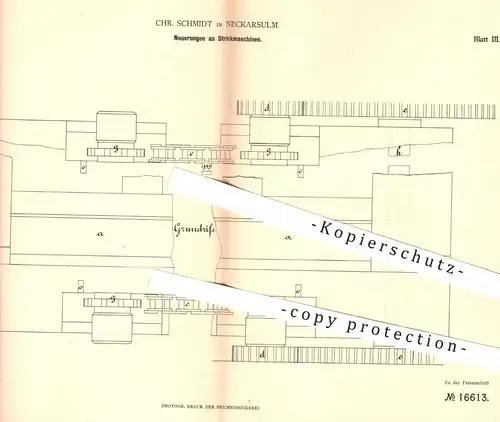 original Patent - C. Schmidt , Neckarsulm , 1881 , Strickmaschine , Strickmaschinen | Stricken , Wolle , Flechtmaschine