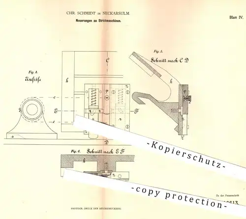 original Patent - C. Schmidt , Neckarsulm , 1881 , Strickmaschine , Strickmaschinen | Stricken , Wolle , Flechtmaschine