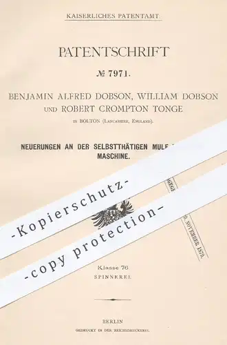 original Patent - B. Alfred u. William Dobson ,  R. Crompton Tonge , Bolton Lancashire England 1879 , Mule Spinnmaschine