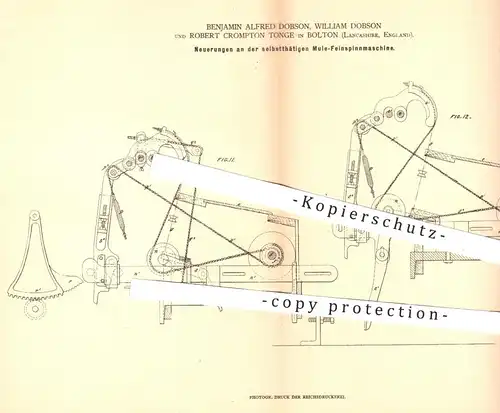 original Patent - B. Alfred u. William Dobson ,  R. Crompton Tonge , Bolton Lancashire England 1879 , Mule Spinnmaschine