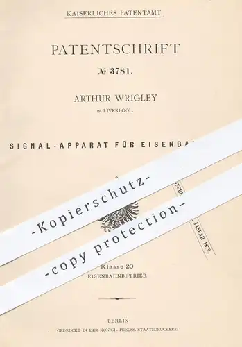 original Patent - Arthur Wrigley , Liverpool , 1878 , Signal - Apparat für Eisenbahnen | Eisenbahn , Signale , Strom !!