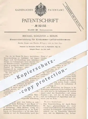 original Patent - Michael Schleifer , Berlin , 1894 , Steuerung für Einkammer - Luftdruckbremsen | Bremsen , Eisenbahnen
