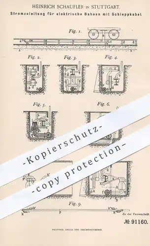 original Patent - Heinrich Schaufler , Stuttgart , 1895 , Stromzuleitung für elektr. Bahnen | Eisenbahn , Straßenbahnen