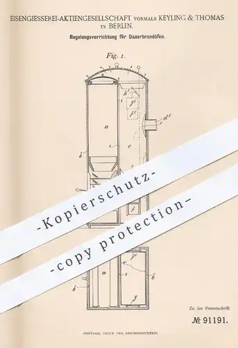 original Patent - Eisengießerei AG Berlin / Keyling & Thomas  1896 , Regelung für Dauerbrandofen | Ofen , Öfen , Heizung