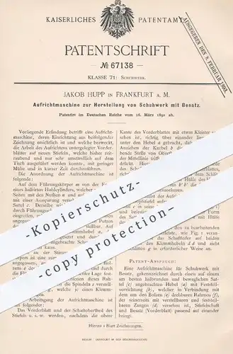 original Patent - Jakob Hupp , Frankfurt / Main , 1892 , Aufrichtmaschine für Schuhwerk mit Besatz | Schuhe , Schuster !