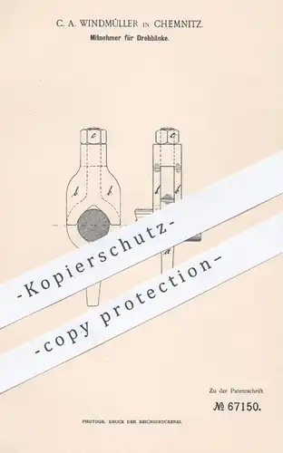 original Patent - C. A. Windmüller , Chemnitz , Mitnehmer für Drehbänke | Drehbank , Dreher , Metall , Metallbearbeitung