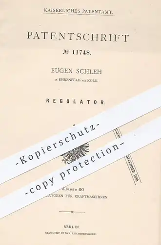 original Patent - Eugen Schleh , Ehrenfeld / Köln , 1880 , Regulator , Regulatoren | Kraftmaschinen , Motor , Motoren !!