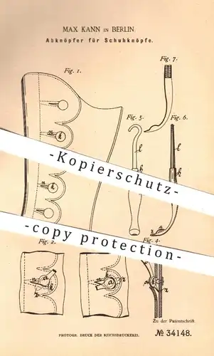 original Patent - Max Kann , Berlin , 1885 , Abknöpfer für Schuhknöpfe | Knopf , Knöpfe , Schuhe , Schuhwerk , Schuster