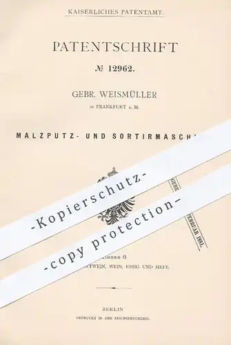 original Patent - Gebr. Weismüller , Frankfurt / Main , 1880 , Putzen u. Sortieren von Malz | Bier , Brauerei , Malzkorn