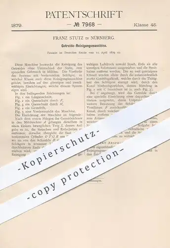 original Patent - Franz Stutz , Nürnberg 1879 , Reinigungsmaschine für Getreide , Korn | Landwirtschaft , Mühle , Mühlen