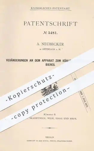original Patent - A. Neubecker , Offenbach / Main , 1878 , Kühlen vom gährendem Bier | Bierbrauerei , Brauerei , Kühlung
