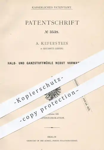 original Patent - A. Keferstein , Leipzig Reudnitz , 1878 , Stoffmühle mit Vorwaschbottich für Papierfabrik | Papier !!