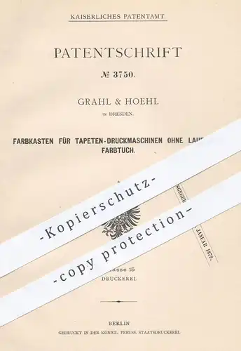 original Patent - Grahl & Hoehl , Dresden 1878 , Farbkasten für Tapeten - Druckmaschinen | Papier , Druck , Papierfabrik
