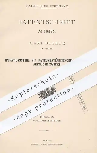 original Patent - Carl Becker , Berlin 1880 , Operationsstuhl für Zahnarzt | Zahnarztstuhl , Arzt , Zahn , Zähne , Stuhl