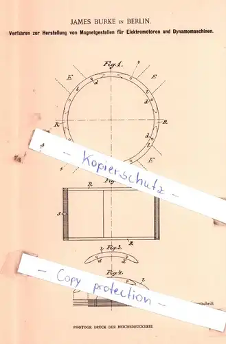 original Patent - James Burke in Berlin , 1898 , Herstellung von Magnetgestellen für Elektromotoren !!!