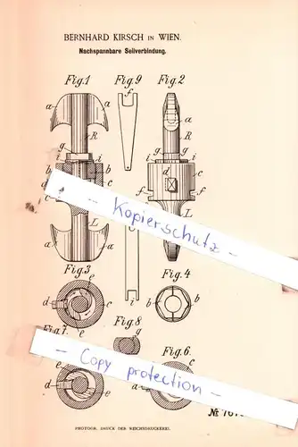 original Patent - Bernhard Kirsch in Wien , 1893 , Nachspannbare Seilverbindung !!!