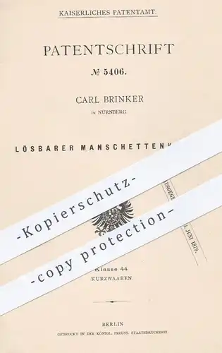 original Patent - Carl Brinker in Nürnberg , 1878 , Lösbarer Manschettenknopf | Manschetten , Kurzwaren !!!