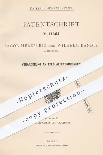 original Patent - Jacob Heberlein , Wilh. Bandel , München , 1880 , Feldlafettenbremsen | Bremse für Artillerie - Waffen