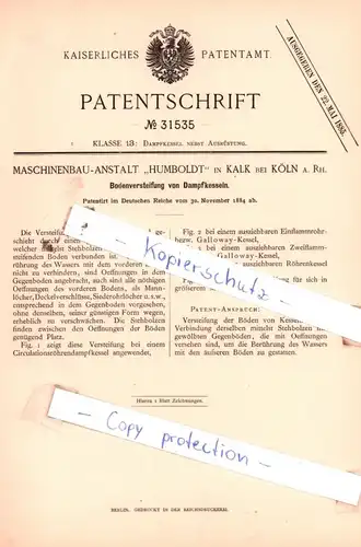 original Patent - Maschinenbau-Anstalt "Humboldt" in Kalk Köln a. Rh. , 1884 , Bodenversteifung von Dampfkesseln !!!