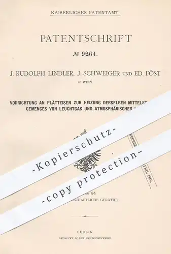 original Patent - J. R. Lindler, J. Schweiger , Ed. Föst , Wien , 1879 , Heizung aus Leuchtgas u. Luft für Bügeleisen !!