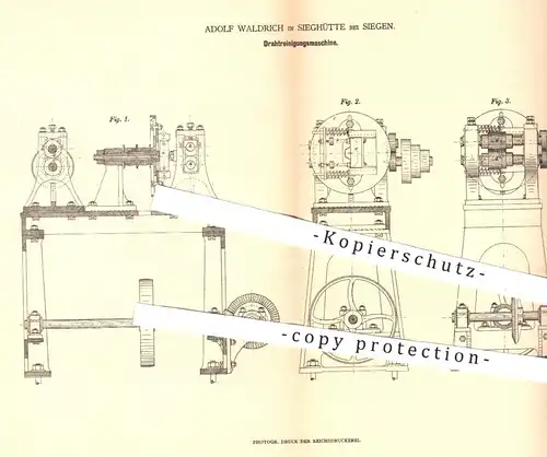 original Patent - Adolf Waldrich in Sieghütte / Siegen , 1879 , Draht- Reinigungsmaschine | Draht , Walzwerk , Eisen !