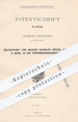 original Patent - Ludwig Hussong , Stuttgart , 1879 , Anlegen schmaler Bücher, Karten in der Papierbeschneidemaschine !!