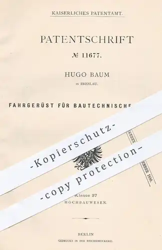 original Patent - Hugo Baum in Breslau , 1880 , Fahrgerüst für bautechnische Zwecke | Baugerüst , Gerüstbau , Gerüst !!