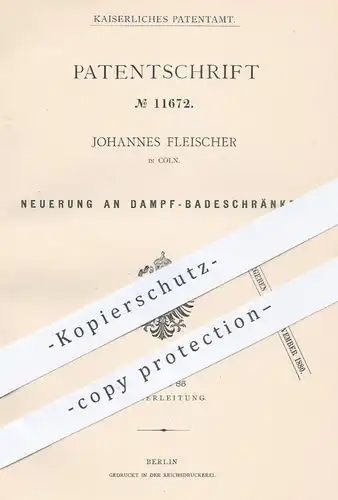 original Patent - Johannes Fleischer in Köln , 1880 , Dampf - Badeschränke | Dampfbad , Bad , Sauna , Gesundheit !!!