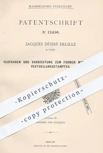 original Patent - Jacques Désiré Delille in Paris , 1880 , Formen mit hohlem Verteilungsstampfer | Gießerei , Formerei