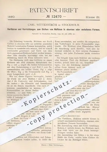 original Patent - Carl Wittenström , Stockholm , 1880 , Gießen von Hufeisen in eisernen o. metallenen Formen | Eisen !!!