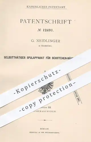 original Patent - G. Neidlinger , Hamburg ,1880 , Spulapparat für Schiffchen - Nähmaschinen | Nähmaschine , Nähen !!!